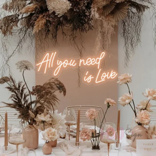 All you need is Love Neon Wedding Sign